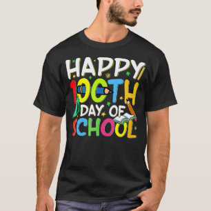 Happy 100th Day Of School Teacher Student  100 Day T-Shirt