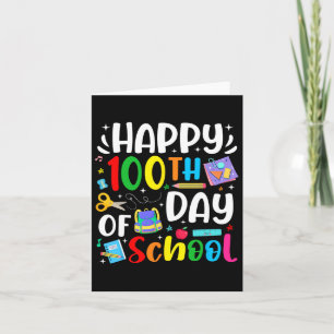 Happy 100th Day Of School Teacher Student 100 Days Card