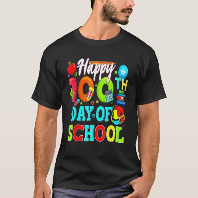 Happy 100th Day Of School Teacher Student 100 Days T-Shirt (Front)