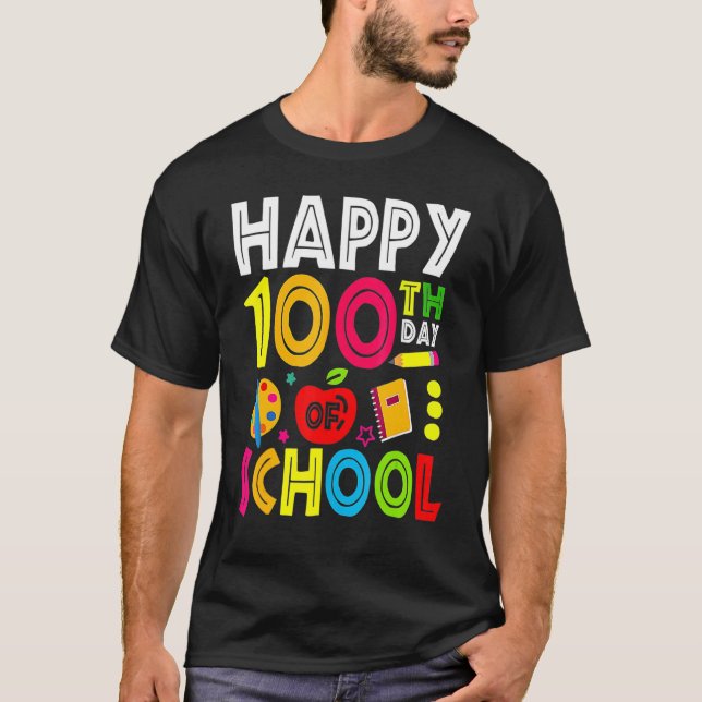 Happy 100th Day Of School Teacher Student 100th Da T-Shirt (Front)