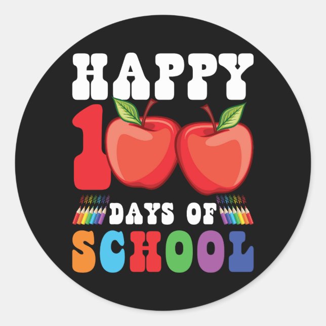 Happy 100th Day Of School Teacher Student Classic Round Sticker (Front)