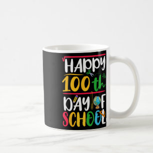 Happy 100th Day Of School Teacher Student Kids 100 Coffee Mug
