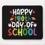 Happy 100th Day of School Teacher Student Mouse Pad<br><div class="desc">Happy 100th Day of School 100 Days of School Teacher Student T-Shirt</div>