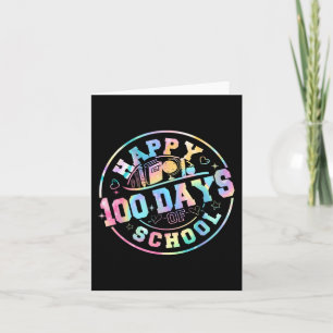 Happy 100th Day Of School Teacher Student Tie Dye Card