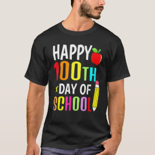 Happy 100th Day Of School Teacher Students 100 Day T-Shirt