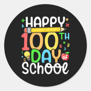 Happy 100th Day Of School Teachers 100 Days Of Sch Classic Round Sticker