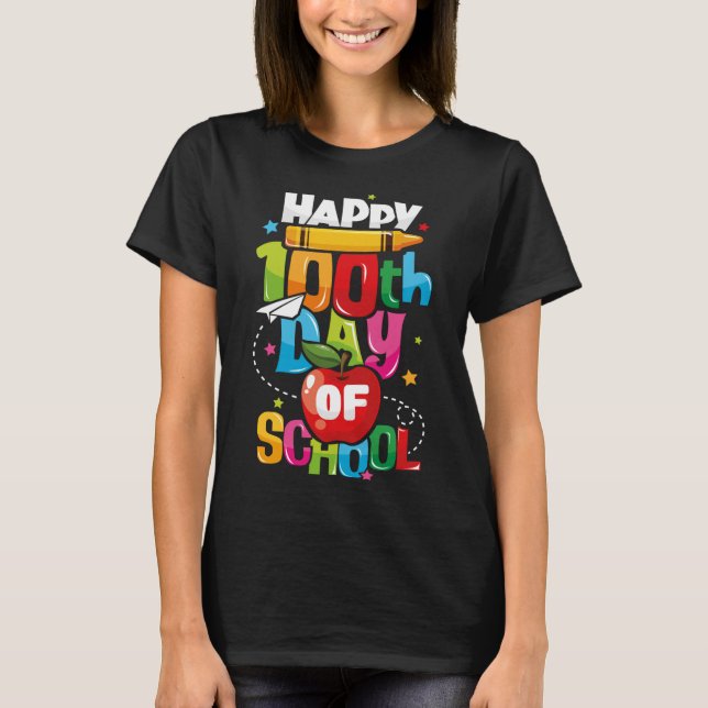 Happy 100th Day of School Teachers 100 Days T-Shirt (Front)