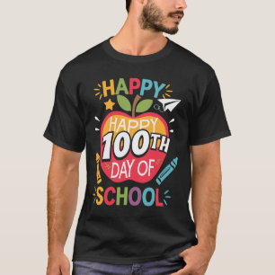 Happy 100th Day Of School Teachers Kids Girls Boys T-Shirt