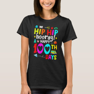 Happy 100th Day Of School Teachers Kids Hooray 100 T-Shirt