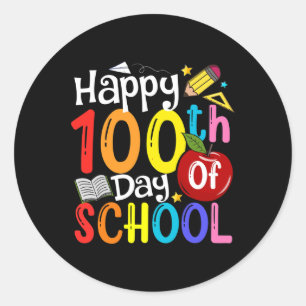 Happy 100th Day Of School Teachers Student Happy 1 Classic Round Sticker