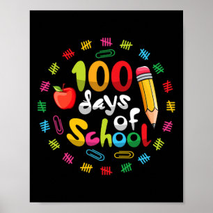 Happy 100th Day of School Teachers Students 100 Da Poster