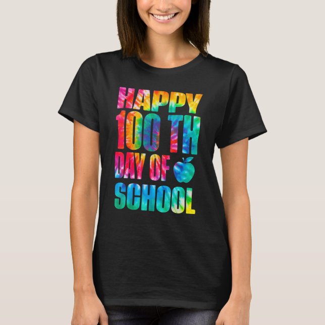 Happy 100th Day Of School Tie Dye 100 Days Teacher T-Shirt (Front)