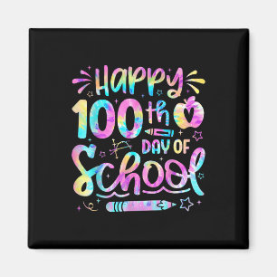Happy 100th Day Of School Tie Dye Rainbow 100 Days Magnet