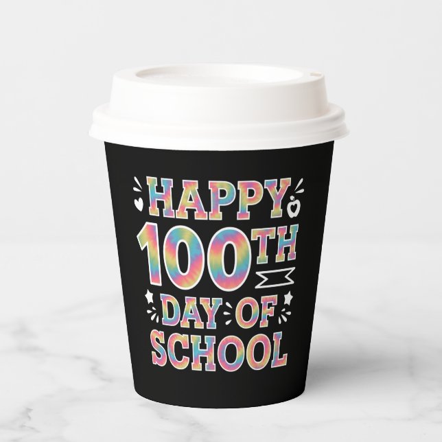 Happy 100th Day Of School Tie Dye Rainbow 100 Days Paper Cups (Front)