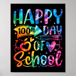 Happy 100th Day Of School Tie Dye Rainbow 100 Days Poster