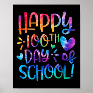 Happy 100th Day Of School Tie Dye Rainbow 100 Days Poster