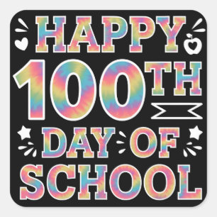 Happy 100th Day Of School Tie Dye Rainbow 100 Days Square Sticker