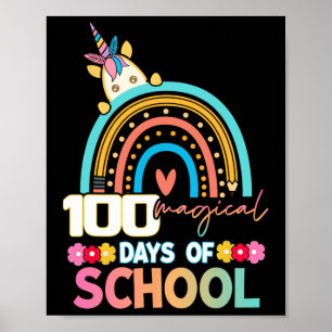 Happy 100th Day Of School Unicorn 100 Magical Days Poster