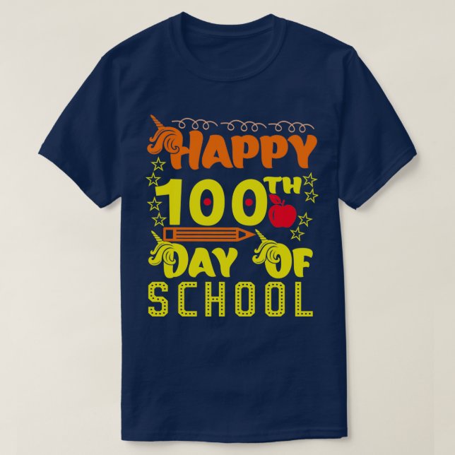 happy 100th day of schoolschool gift foor students T-Shirt (Design Front)