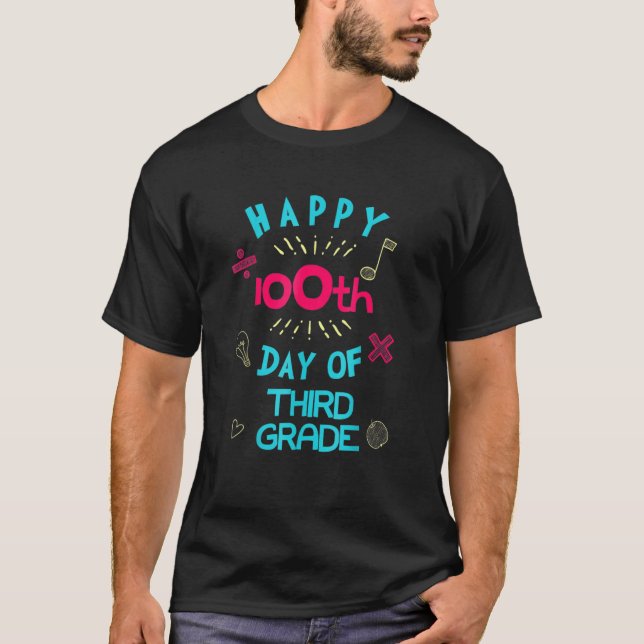 Happy 100th Day Of Third Grade School 3rd Graders T-Shirt (Front)