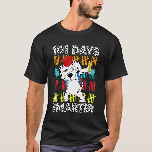 Happy 101 Days School Cute Dog 100 Days Smarter St T-Shirt (Front)