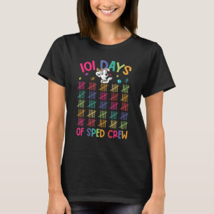 Happy 101 Days School Sped Crew Dog 100th Days Sma T-Shirt