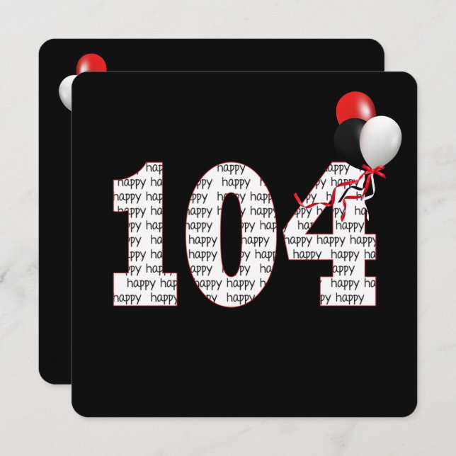 Happy 104th Birthday On Black Invitation (Front/Back)
