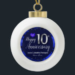 Happy 10th Wedding Anniversary Ceramic Ball Christmas Ornament<br><div class="desc">Lovely blue Happy 10th Anniversary ornament. Faux foil on 10th and as a border frame. Blue oil background created by Valarie Wade. Tiny blue heart gem in the upper corner. Names and dates are adjustable.</div>