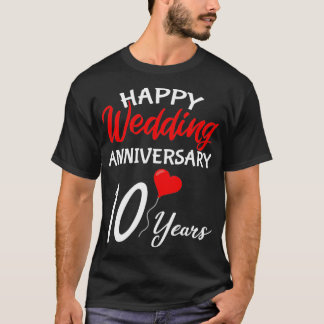 Happy 10th Wedding Anniversary Heart Him Her Coupl T-Shirt