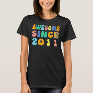 Happy 11th Birthday 11 Year Old Awesome Since 2011 T-Shirt