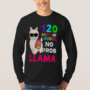 Happy 120th Day Of School No Prob Llama Teacher St T-Shirt