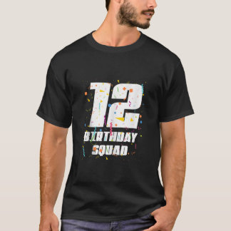 Happy 12th Birthday Squad Happy 12 Year Old Birthd T-Shirt