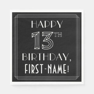 HAPPY 13TH BIRTHDAY; Art Deco Style; Custom Name Napkin