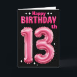 Happy 13th Birthday Card<br><div class="desc">Happy 13th Birthday Card</div>