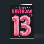 Happy 13th Birthday Card<br><div class="desc">Happy 13th Birthday Card</div>