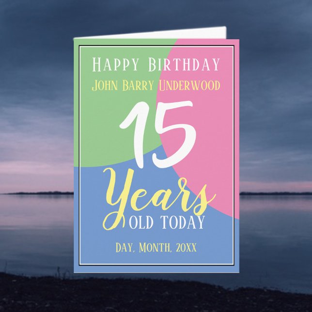 Happy 15th Birthday Card (Creator Uploaded)