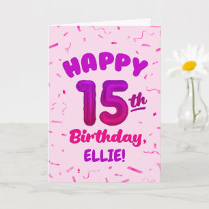 Happy 15th Birthday Card with Custom Name