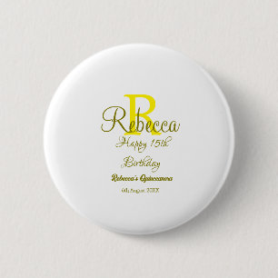 Happy 15th Birthday yellow add name monogram moder 6 Cm Round Badge