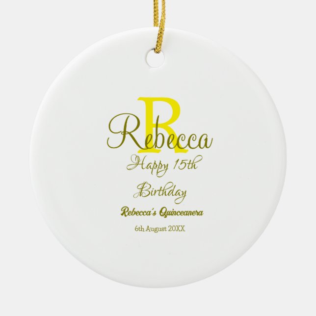 Happy 15th Birthday yellow add name monogram moder Ceramic Ornament (Front)