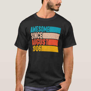 Happy 16th Birthday 16 Year Old Awesome Since Augu T-Shirt