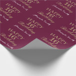 Happy 16th Birthday Gold Glitter and Burgundy Red Wrapping Paper<br><div class="desc">Happy 16th Birthday Gold Glitter and Burgundy Red Wrapping Paper with personalized name. For further customization,  please click the "Customize it" button and use our design tool to modify this template.</div>