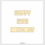 Happy 16th Birthday Gold Sixteenth Custom Age Name<br><div class="desc">Designed with golden yellow text template for "Happy Sixteenth Birthday" message which you may edit to customise!</div>