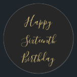 Happy 16th Birthday Golden Yellow Custom Age Black Classic Round Sticker<br><div class="desc">Designed with golden yellow text template for "Happy Sixteenth Birthday" message which you may edit to customise and also custom colour background!</div>
