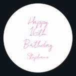 Happy 16th Birthday Pink White Sixteenth 2024 Classic Round Sticker<br><div class="desc">Designed with text template for "Happy 16th Birthday" message and name which you can customise! You may also change the background colour as you like.</div>