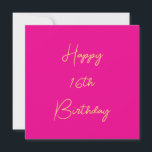 Happy 16th Birthday Sixteen Gold Hot Pink 2025 Card<br><div class="desc">Designed with golden yellow text template for "Happy Sixteenth Birthday" message which you may edit to customise and also custom colour background!</div>
