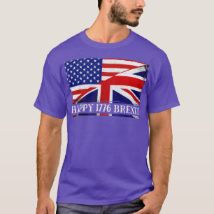 Happy 1776 Brexit 4th Of July American British Fla T-Shirt