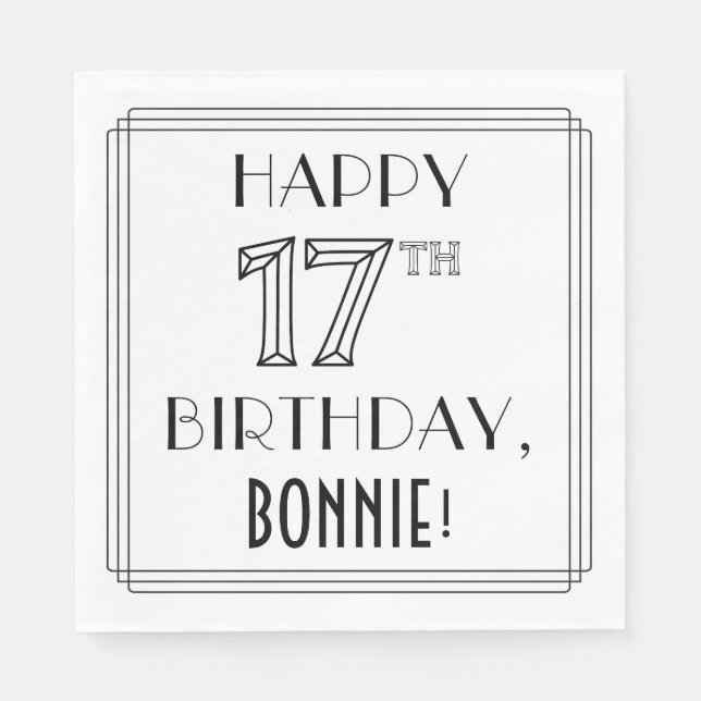 HAPPY 17TH BIRTHDAY; Art Deco Style; Custom Name Napkin (Front)