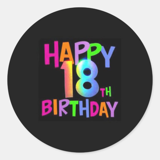 HAPPY 18TH BIRTHDAY MULTI COLOUR CLASSIC ROUND STICKER (Front)
