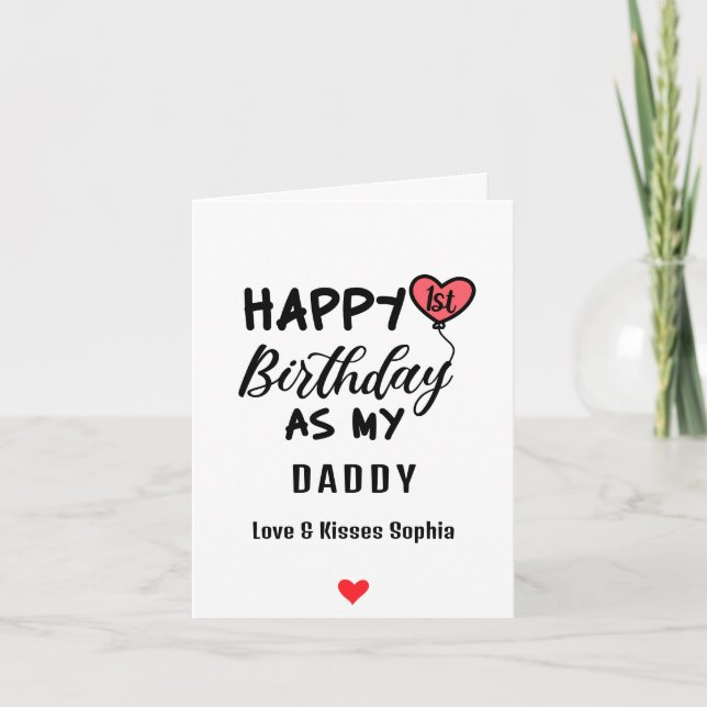Happy 1st Birthday as my Daddy Love & Kisses Baby Holiday Card (Front)