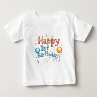 Happy 1st Birthday – Colorful Birthday Text Design Baby T-Shirt